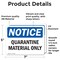 Signmission Quarantine Material Only, 7 in W x Rectangle, Vinyl Decal OS-2PACK-NS-D-57-L-17937 - alternate 4